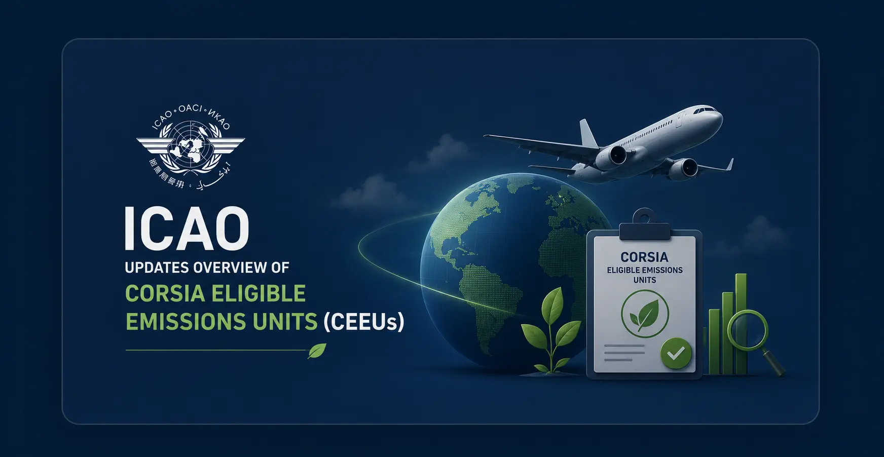 ICAO Updates CORSIA Eligible Emissions Units (CEEUs): What Aircraft Operators Need to Know